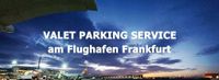Valet Parken am Flughafen Frankfurt Rheinland-Pfalz - Ingelheim am Rhein Vorschau