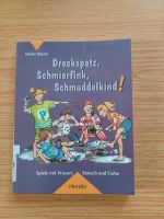 Dreckspatz, Schmierfink, Schmuddelkind! Niedersachsen - Friesoythe Vorschau