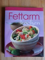 Kochbuch „Fettarm kochen“, NEU Thüringen - Erfurt Vorschau