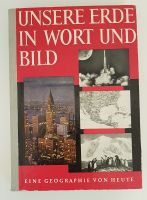 Unsere Erde in Wort und Bild, Eine Geographie von heute Köln - Lindenthal Vorschau