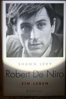 Robert de Niro Ein Leben Shawn Levy Gebunden **TOP** Nordrhein-Westfalen - Wermelskirchen Vorschau