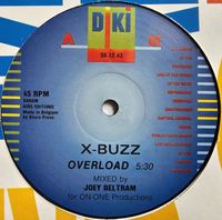 12" Vinyl Hardcore Techno: X-Buzz, Overload (Joe Beltram) | VG++ Nordrhein-Westfalen - Oberhausen Vorschau