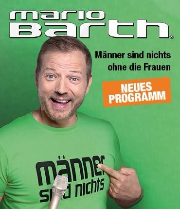 3 PREMIUMTICKETS Mario Barth “Männer sind nichts ohne die Frauen“ in Detmold