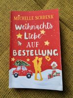 Weihnachtsliebe auf Bestellung - Roman von Michelle Schrenk Dresden - Löbtau-Süd Vorschau