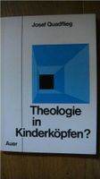 Theologie in Kinderköpfen 9783403003021 Versand+2€ Beten Bibel Rheinland-Pfalz - Mainz Vorschau