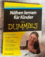 Nähen lernen für Kinder für Dummies Petra Daniels Niedersachsen - Nienhagen Vorschau