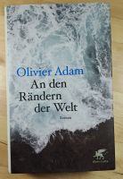 Olivier Adam, An den Rändern der Welt, Roman, Verlag Klett-Cotta Hessen - Kassel Vorschau