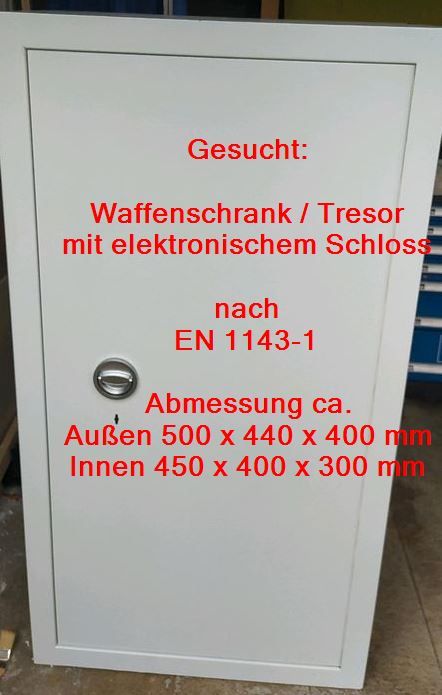 Gesucht: Waffenschrank Tresor EN 1143-1 in München