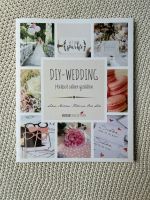 DIY-Wedding Hochzeit selber gestalten Buch Silvie Milchers Nordrhein-Westfalen - Kalkar Vorschau