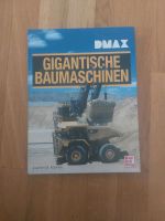 Buch DMAX Gigantische Baumaschinen Nordrhein-Westfalen - Lienen Vorschau