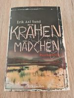 Krähen Mädchen (Psychothriller) von Erik Axl Sund Nordrhein-Westfalen - Hamminkeln Vorschau