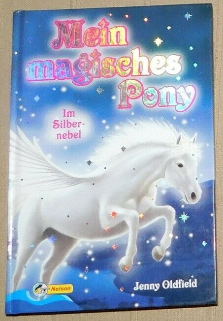 Jenny Oldfield Mein magisches Pony Silbernebel Schatten im Sommer in Einbeck