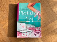 Plötzlich 14 Heike Abidi Kr. München - Grünwald Vorschau