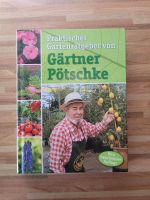 Gartenbuch Praktischer Gartenratgeber von Gärtner Pötschke Mecklenburg-Vorpommern - Wismar Vorschau