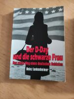 "Der D-Day und die schwarze Frau" Heinz Lunkenheimer Brandenburg - Königs Wusterhausen Vorschau