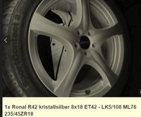 1x Felge Ronal R42 Kristallsilber 8x18 ET42 LK5/108 ML76 235/45 Saarland - Saarwellingen Vorschau