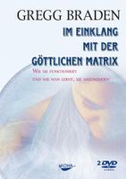 Gregg Braden Im Einklang mit der göttlichen Matrix. DVD-Video München - Schwanthalerhöhe Vorschau