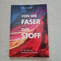 Von der Faser zum Stoff NEU Schleswig-Holstein - Flensburg Vorschau