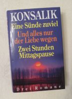 Sammelband mit drei Romanen von Heinz G. Konsalik Baden-Württemberg - Nußloch Vorschau