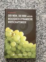 Der Wein, die Rebe und die biologisch-dynamische Wirtschaftsweise Neumünster - Wasbek Vorschau