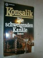 Konsalik - Die schweigenden Kanäle (Preis: 0,50 Euro) Nordrhein-Westfalen - Werl Vorschau