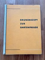 Antiquarisches Buch Grundrezept zur Gartenfreude von 1940 Baden-Württemberg - Nürtingen Vorschau