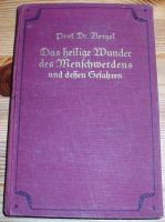 antiquarisches Buch: Das heilige Wunder des Menschwerdens; Bergel Bayern - Dietfurt an der Altmühl Vorschau