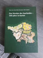 Das Werden des Saarlandes-500 Jahre in Karten Saarland - Saarwellingen Vorschau