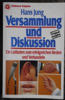 Versammlung und Diskussion Leitfaden z. erfolgr. Reden Hans Jung Niedersachsen - Thedinghausen Vorschau