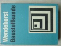 Baustoffkunde v. Dipl.-Ing. Reinhard Wendehorst f.Studium/ Schule Niedersachsen - Aurich Vorschau