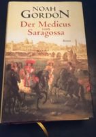"Der Medicus von Saragossa" von Noah Gordon (1999, Gebunden) Berlin - Tempelhof Vorschau