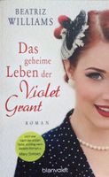 Das geheime Leben der Violet Grant - Beatriz Williams - Roman Bielefeld - Bielefeld (Innenstadt) Vorschau