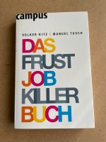 Volker Kitz - Manuel Tusch - Das Frust Job Killer Buch Baden-Württemberg - Leonberg Vorschau
