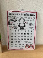 Metall Kalender Ohne dich ist alles doof Deko Hessen - Babenhausen Vorschau