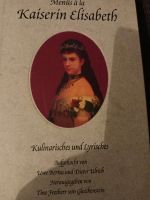 Menüs Kaiserin Elizabeth Sissi Deutsch & Englisch Kochbuch NEU Rheinland-Pfalz - Remagen Vorschau