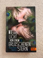 Liebesroman: Wie das Licht von einem erloschenen Stern Baden-Württemberg - Ingelfingen Vorschau