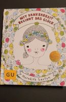 Buch: Mit Dankbarkeit beginnt das Glück/ Meredtih Gaston/NEU Hessen - Schlangenbad Vorschau