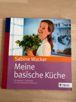 Kochbuch meine Basische Küche Sabine Wacker Neuhausen-Nymphenburg - Neuhausen Vorschau