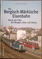 Bernd Franco Hoffmann "Die Bergisch-Märkische Eisenbahn" Buch Nordrhein-Westfalen - Odenthal Vorschau