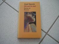 Dit eet ik niet Axel Gauvin niederländisch Roman aus Réunion 1990 Baden-Württemberg - Schriesheim Vorschau