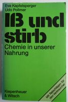 Verkaufe "Iß und stirb" v. Eva Kapfelsperger u. Udo Pollmer Niedersachsen - Braunschweig Vorschau