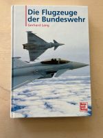 „Die Flugzeuge der Bundeswehr“ von Gerhard Lang Bayern - Burglengenfeld Vorschau