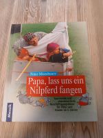 Kinderbuch Papa lass uns ein Nilpferd fangen Buch Peter Moosbauer Brandenburg - Calau Vorschau