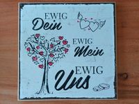 Ewig Dein, ewig Mein, ewig Uns - Hochzeit Geschenk Bild Hessen - Selters Vorschau