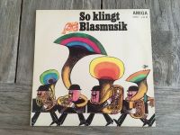 LP Vinyl So klingt Blasmusik DDR Schallplatte Brandenburg - Mittenwalde Vorschau