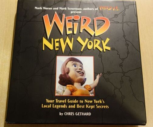 Weird New York Travel Guide Local Legends Best Kept Secrets USA in Egelsbach