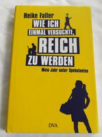 Wie ich einmal versuchte, reich zu werden / Geb. Buch / 2009 Berlin - Lichterfelde Vorschau