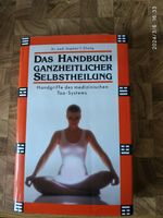 Buch Das Handbuch ganzheitlicher Selbstheilung Bayern - Marktredwitz Vorschau