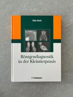 Röntgendiagnostik in der Kleintierpraxis. Silke Hecht Berlin - Mitte Vorschau