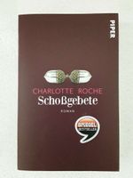 Schoßgebete, Charlotte Roche NEU Bayern - Freilassing Vorschau